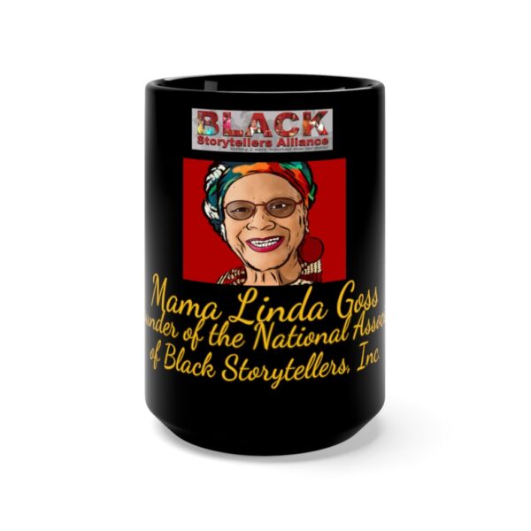 Go to Mama Linda Goss Artwork Black Mug 15oz